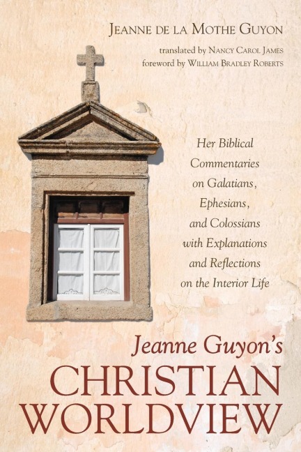 Jeanne Guyons Christian Worldview