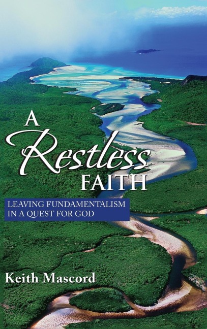 A Restless Faith