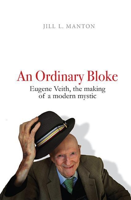 An Ordinary Bloke: The Making of a Modern Mystic