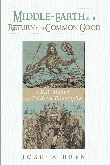 Middle-earth and the Return of the Common Good