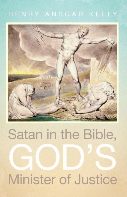 Satan in the Bible, Gods Minister of Justice