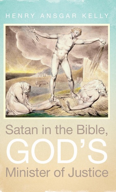 Satan in the Bible, Gods Minister of Justice