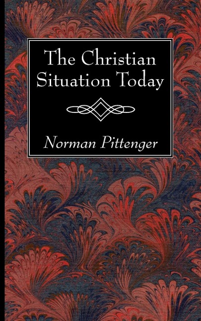 The Christian Situation Today