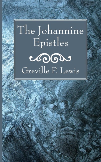 The Johannine Epistles