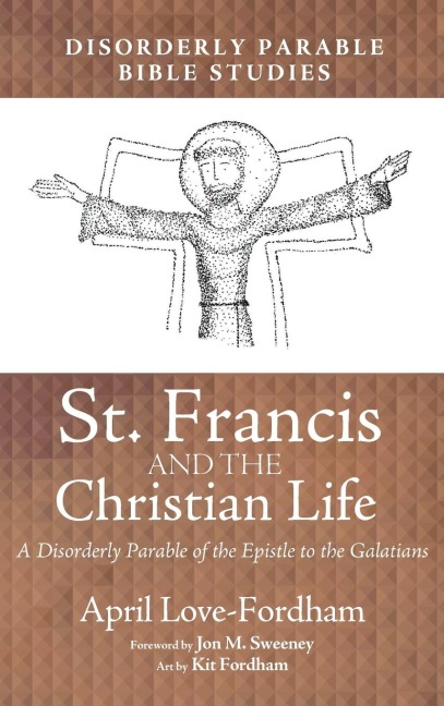 St. Francis and the Christian Life