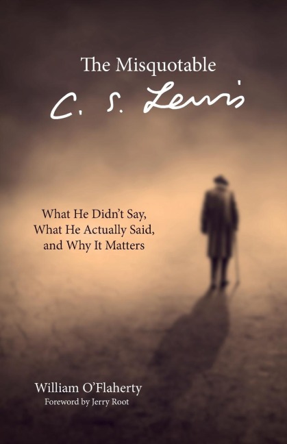 The Misquotable C.S. Lewis