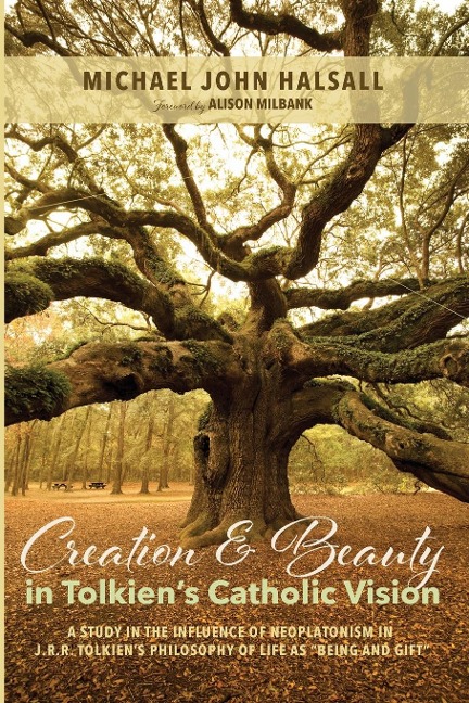 Creation and Beauty in Tolkiens Catholic Vision