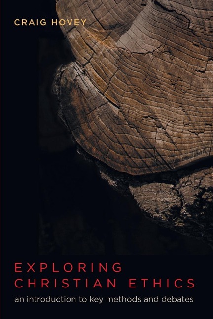 Exploring Christian Ethics