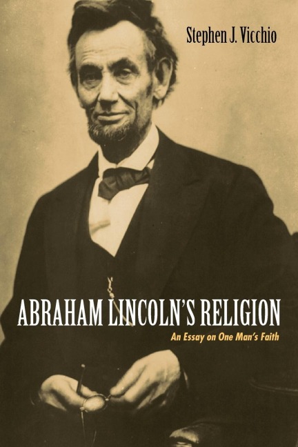 Abraham Lincolns Religion