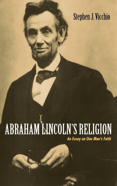 Abraham Lincolns Religion