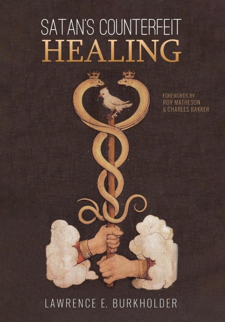Satans Counterfeit Healing
