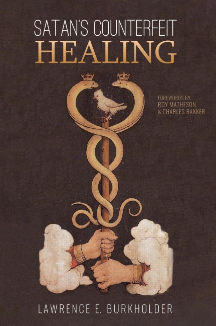 Satans Counterfeit Healing
