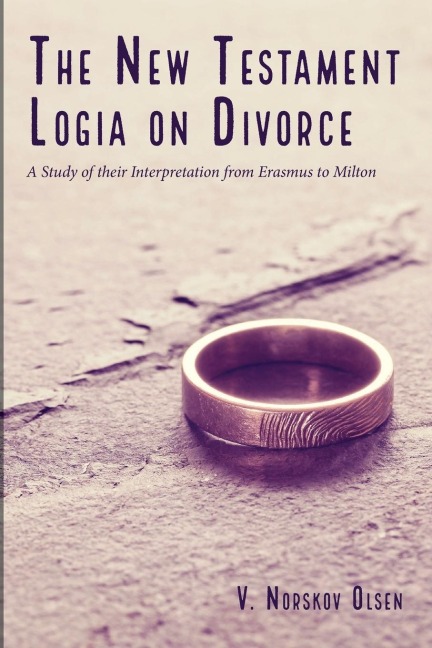 The New Testament Logia on Divorce