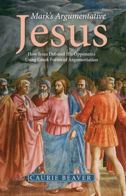 Marks Argumentative Jesus