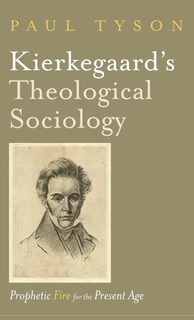 Kierkegaards Theological Sociology