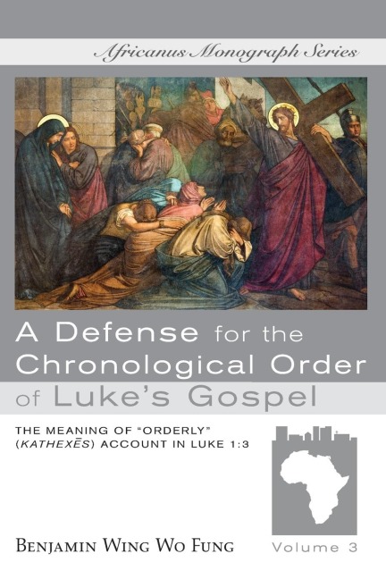 A Defense for the Chronological Order of Lukes Gospel