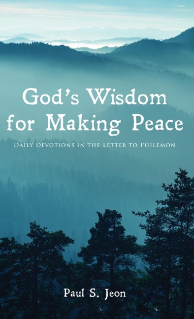 Gods Wisdom for Making Peace