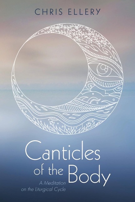 Canticles of the Body
