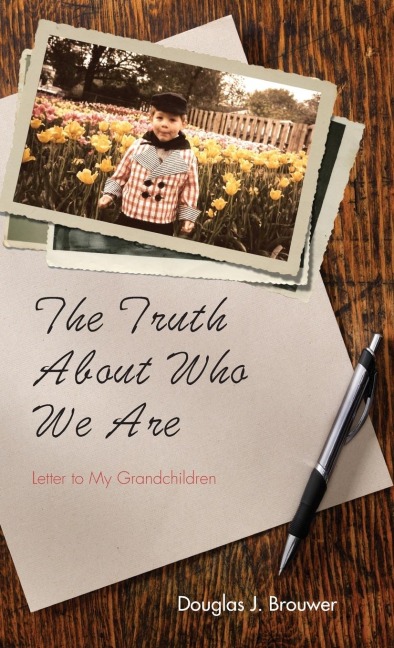 The Truth About Who We Are