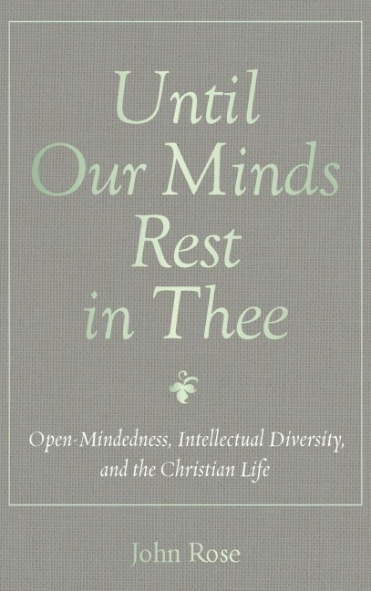 Until Our Minds Rest in Thee