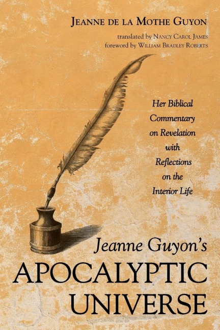 Jeanne Guyons Apocalyptic Universe