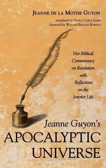 Jeanne Guyons Apocalyptic Universe