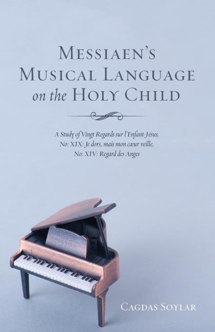 Messiaens Musical Language on the Holy Child