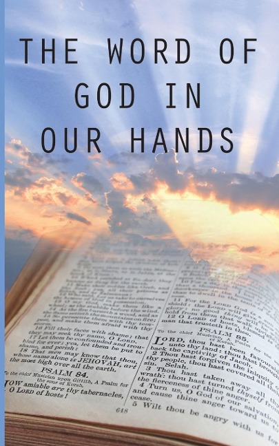 The Word of God in Our Hands