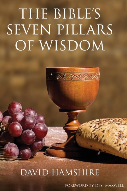 The Bibles Seven Pillars of Wisdom