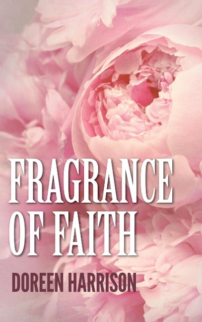 Fragrance of Faith