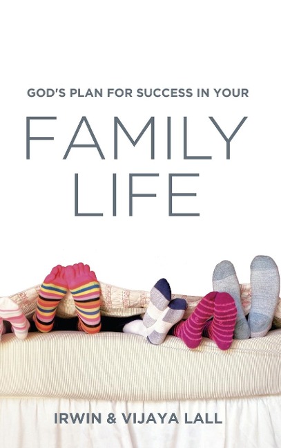 Gods Plan for Success in Your Family Life