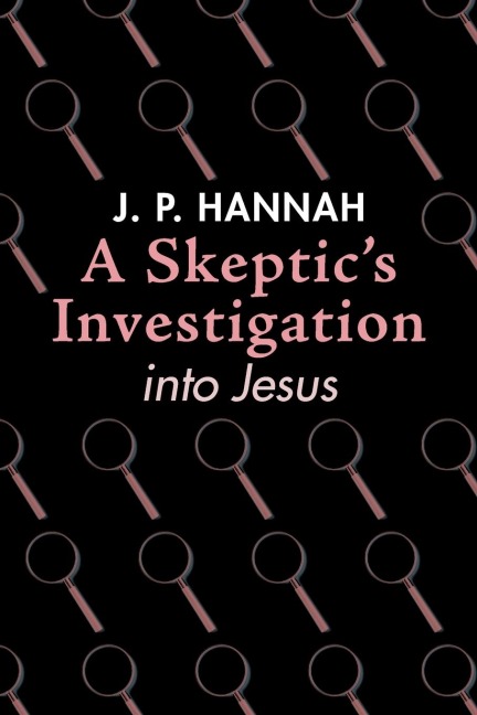 A Skeptics Investigation into Jesus