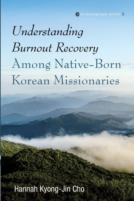 Understanding Burnout Recovery Among Native-Born Korean Missionaries
