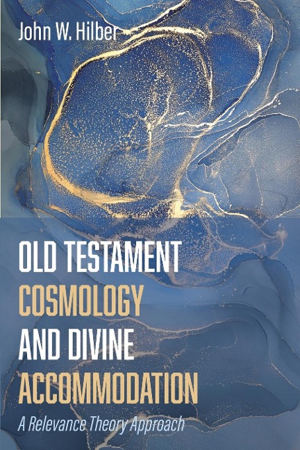 Old Testament Cosmology and Divine Accommodation