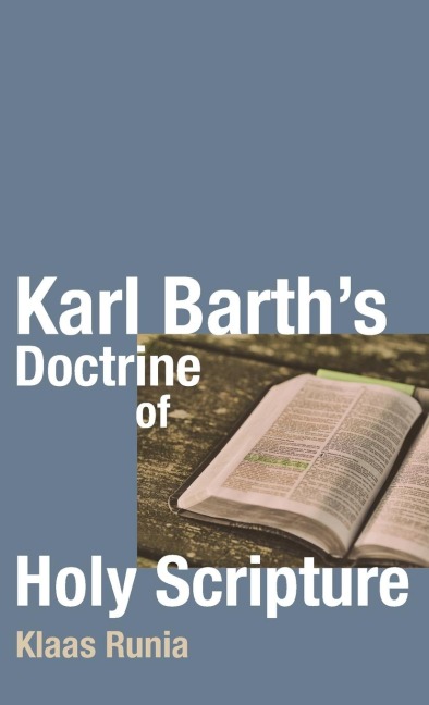 Karl Barths Doctrine of Holy Scripture