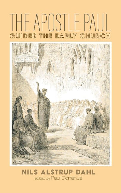The Apostle Paul Guides the Early Church