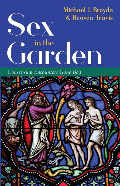 Sex in the Garden Consensual Encounters Gone Bad