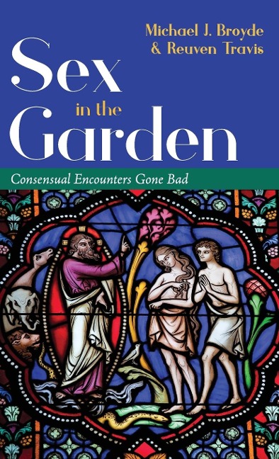 Sex in the Garden Consensual Encounters Gone Bad