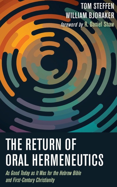 The Return of Oral Hermeneutics