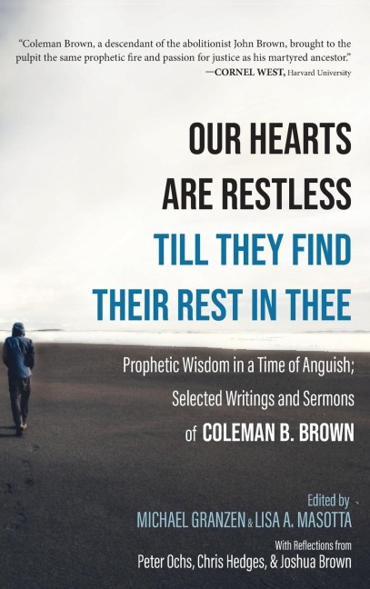 Our Hearts Are Restless Till They Find Their Rest in Thee