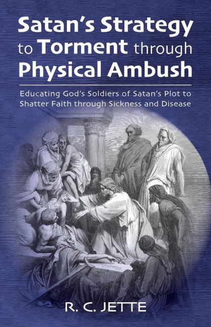 Satans Strategy to Torment through Physical Ambush