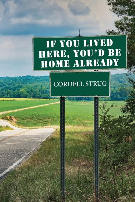 If You Lived Here, Youd Be Home Already