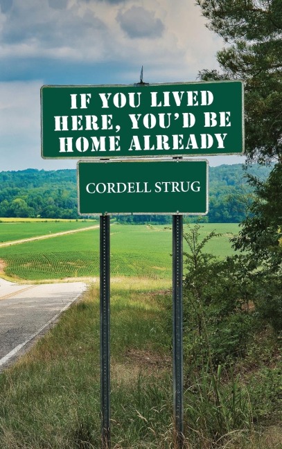 If You Lived Here, Youd Be Home Already
