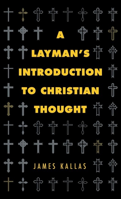 A Laymans Introduction to Christian Thought