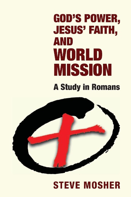 Gods Power, Jesus Faith, and World Mission