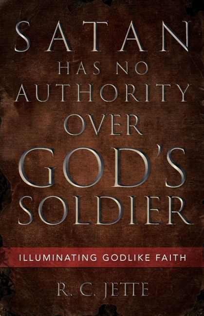 Satan Has No Authority Over Gods Soldier