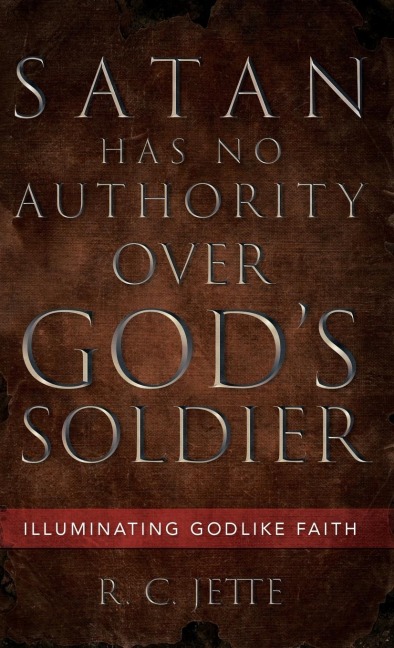 Satan Has No Authority Over Gods Soldier