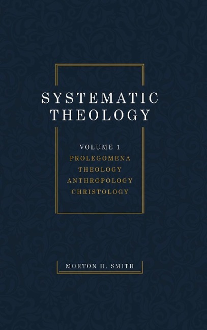 Systematic Theology, Volume One