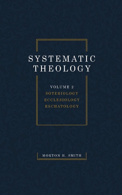 Systematic Theology, Volume Two