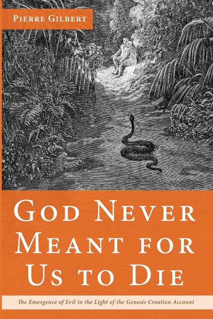 God Never Meant for Us to Die